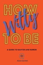 How to be Witty