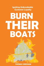 Burn Their Boats