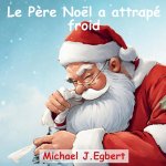 Le P?re Noël a attrapé froid