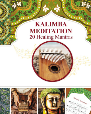 Kalimba Healing Mantras and Sacred Melodies ()