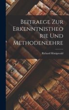 Beitraege Zur Erkenntnistheorie Und Methodenlehre