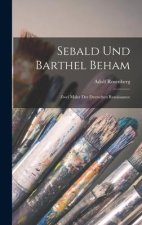 Sebald Und Barthel Beham