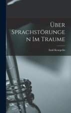 Über Sprachstörungen Im Traume
