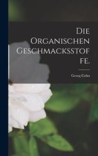 Die organischen Geschmacksstoffe.