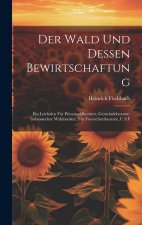 Der Wald Und Dessen Bewirtschaftung