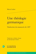 Une théologie germanique - traduction du manuscrit de 1497