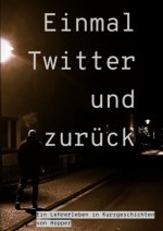 Einmal Twitter und zurück