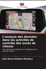 L'analyse des données dans les activités de contrôle des exc?s de vitesse
