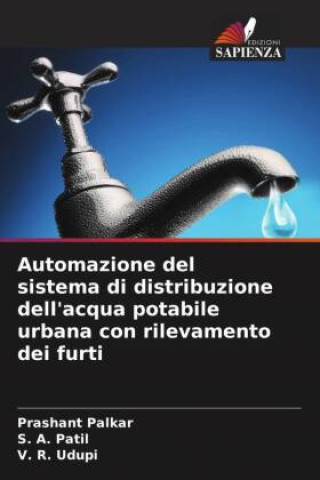 Automazione del sistema di distribuzione dell'acqua potabile urbana con rilevamento dei furti