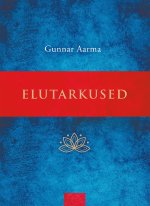 Gunnar aarma elutarkused