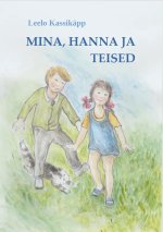 Mina, hanna ja teised