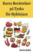 Korta Berättelser p? Tyska för Nybörjare