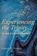 Experiencing the Trinity...