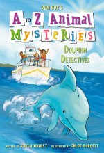 A TO Z ANIMAL MYSTERIES04 DOLPHIN DETECT