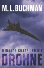 Miranda Chase unde die Drohne
