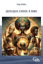 Quelque Chose ? Dire