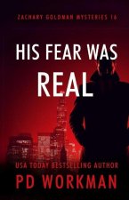 His Fear Was Real
