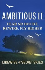 Ambitious II