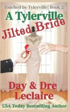 A Tylerville Jilted Bride