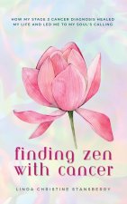 Finding Zen With Cancer