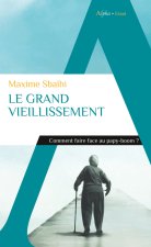 Le grand vieillissement