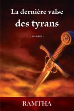 La Derni?re Valse Des Tyrans