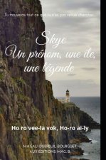 Skye, un prénom, une île, une légende