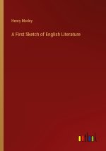 A First Sketch of English Literature