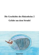 Die Geschichte des Hakenheinz 2  Gefahr aus dem Strudel