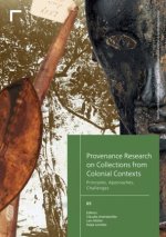 Provenance Research on Collections from Colonial Contexts
