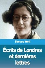 Écrits de Londres et derni?res lettres