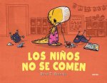 Los Ni?os No Se Comen / We Don't Eat Our Classmates