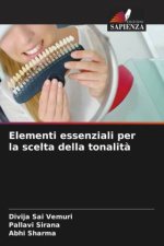 Elementi essenziali per la scelta della tonalit?