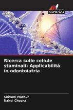 Ricerca sulle cellule staminali: Applicabilit? in odontoiatria