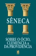 Sobre o Ócio, Clem?ncia & da Provid?ncia