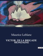 VICTOR DE BRIGADE MONDAINE