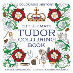 The Ultimate Tudor Colouring Book