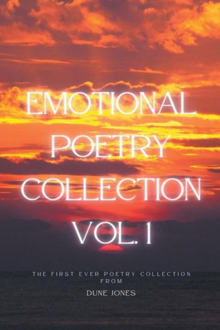 Emotional Poetry Collection Vol. 1