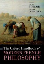 The Oxford Handbook of Modern French Philosophy (Hardback)