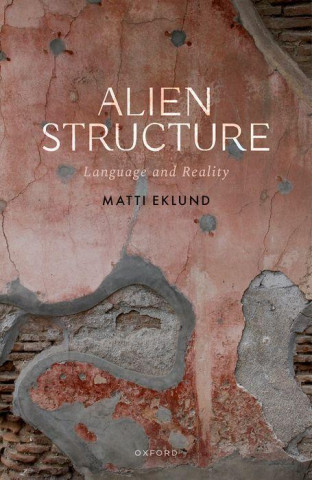 Alien Structure Language and Reality (Hardback)
