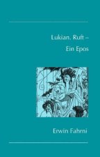 Lukian. Ruft - Ein Epos