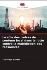 Le rôle des cadres de contenu local dans la lutte contre la malédiction des ressources