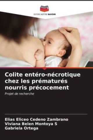 Colite entéro-nécrotique chez les prématurés nourris précocement