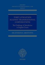 Tort Litigation against Transnational Corporations The Challenge of Jurisdiction in English Courts (Hardback)