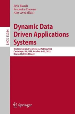 Dynamic Data Driven Applications Systems