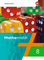 Mathematik 8. Schülerband. Für Berlin, Brandenburg, Sachsen-Anhalt, Thüringen, 7. - 10. Schuljahr