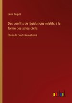 Des conflits de législations relatifs ? la forme des actes civils