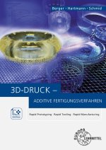 3D-Druck - Additive Fertigungsverfahren, m. 1 Beilage