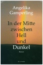 In der Mitte zwischen Hell und Dunkel