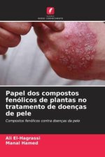 Papel dos compostos fenólicos de plantas no tratamento de doenças de pele